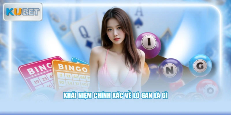 Khái niệm chính xác về lô gan là gì